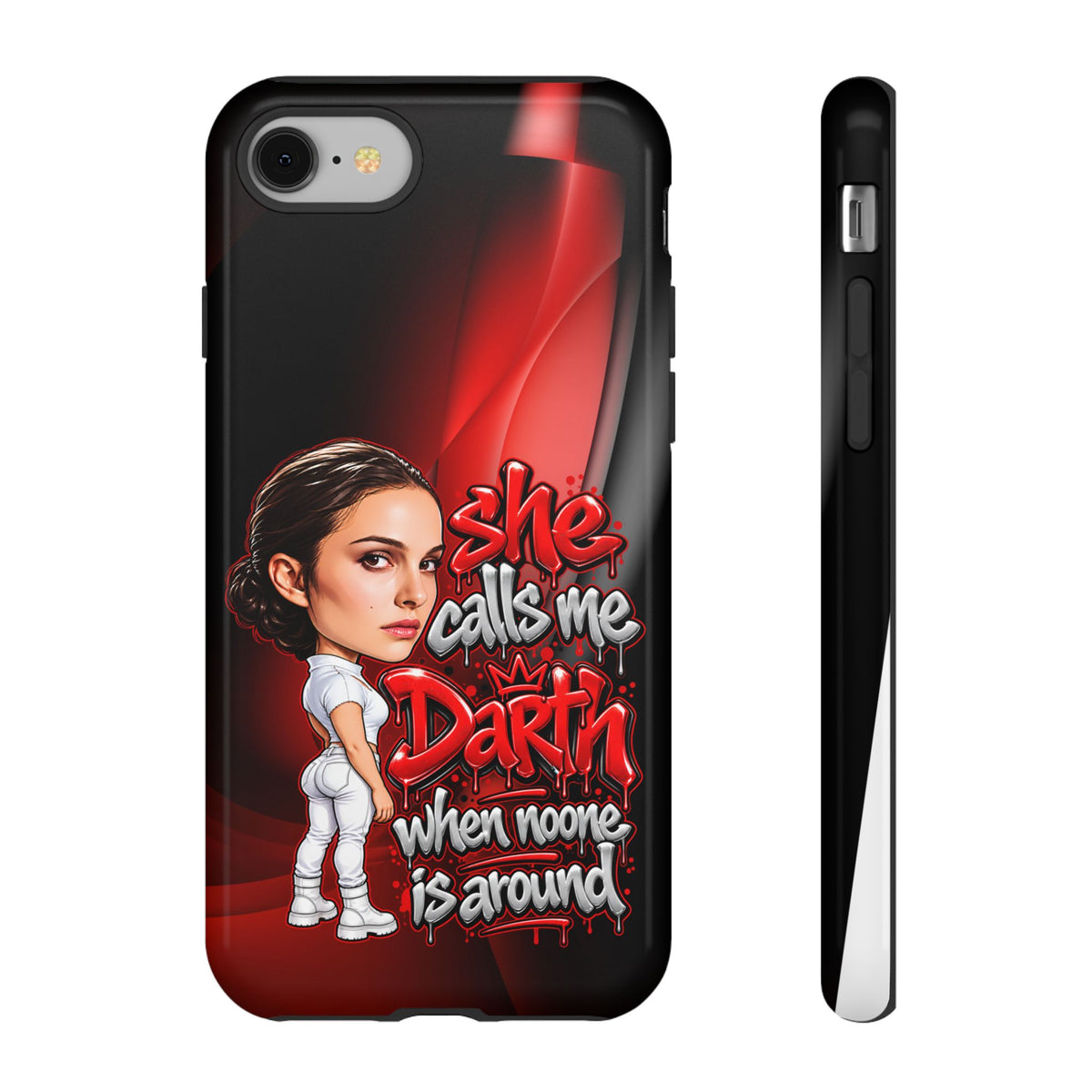 padme she calls me darth when noones around  Graphic Phone Case | Hip-Hop Inspired Tough Case | Urban Art Protective iPhone & Samsung Case