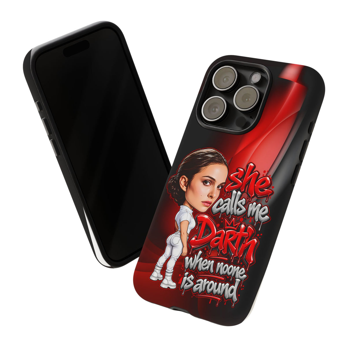 padme she calls me darth when noones around  Graphic Phone Case | Hip-Hop Inspired Tough Case | Urban Art Protective iPhone & Samsung Case