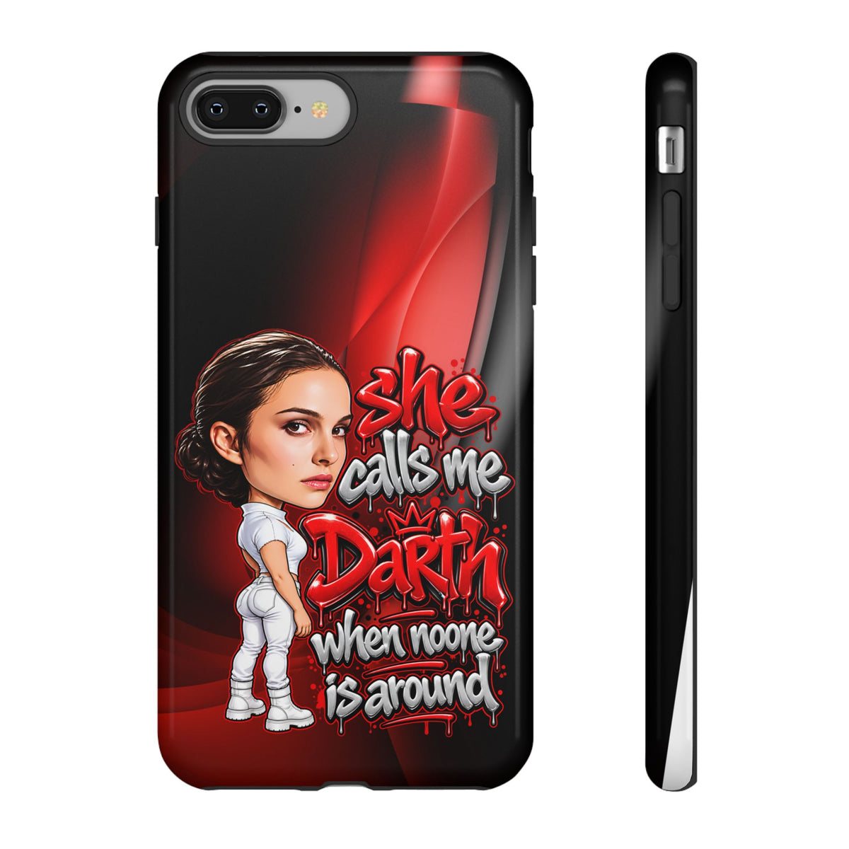 padme she calls me darth when noones around  Graphic Phone Case | Hip-Hop Inspired Tough Case | Urban Art Protective iPhone & Samsung Case