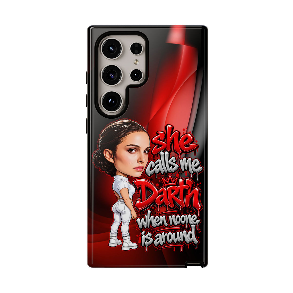 padme she calls me darth when noones around  Graphic Phone Case | Hip-Hop Inspired Tough Case | Urban Art Protective iPhone & Samsung Case