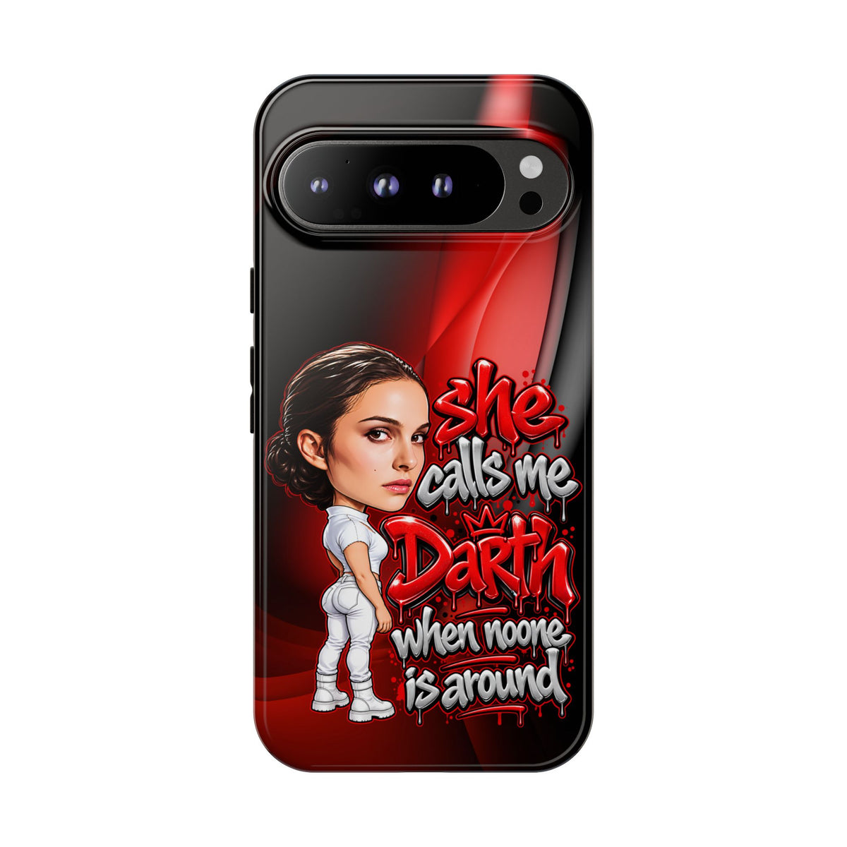 padme she calls me darth when noones around  Graphic Phone Case | Hip-Hop Inspired Tough Case | Urban Art Protective iPhone & Samsung Case