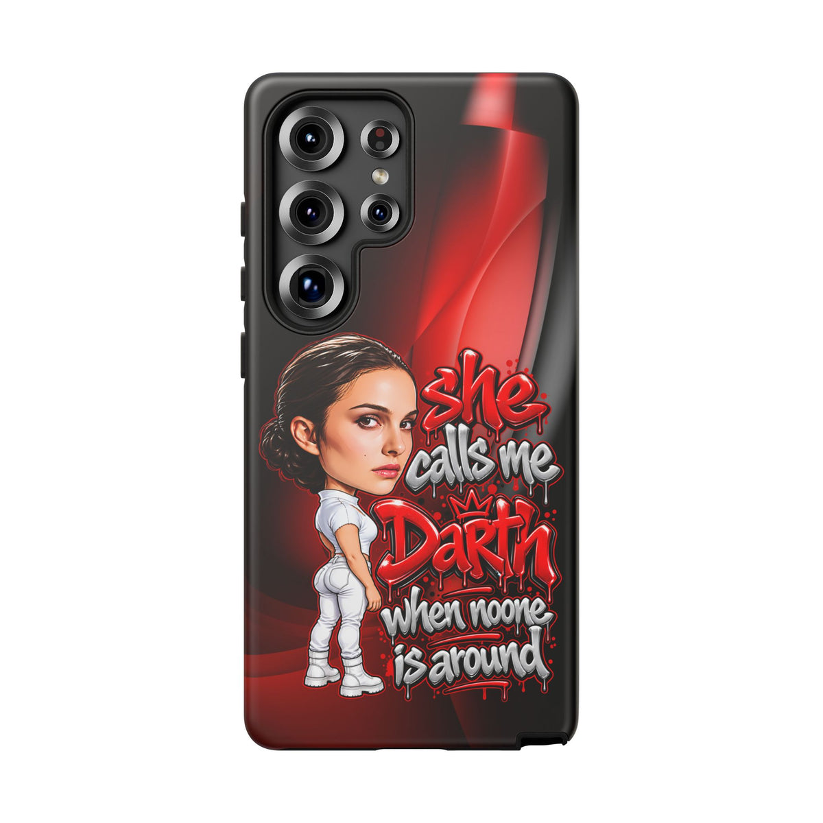 padme she calls me darth when noones around  Graphic Phone Case | Hip-Hop Inspired Tough Case | Urban Art Protective iPhone & Samsung Case