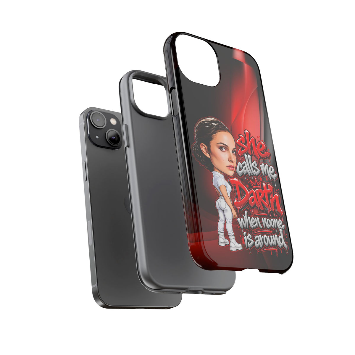 padme she calls me darth when noones around  Graphic Phone Case | Hip-Hop Inspired Tough Case | Urban Art Protective iPhone & Samsung Case