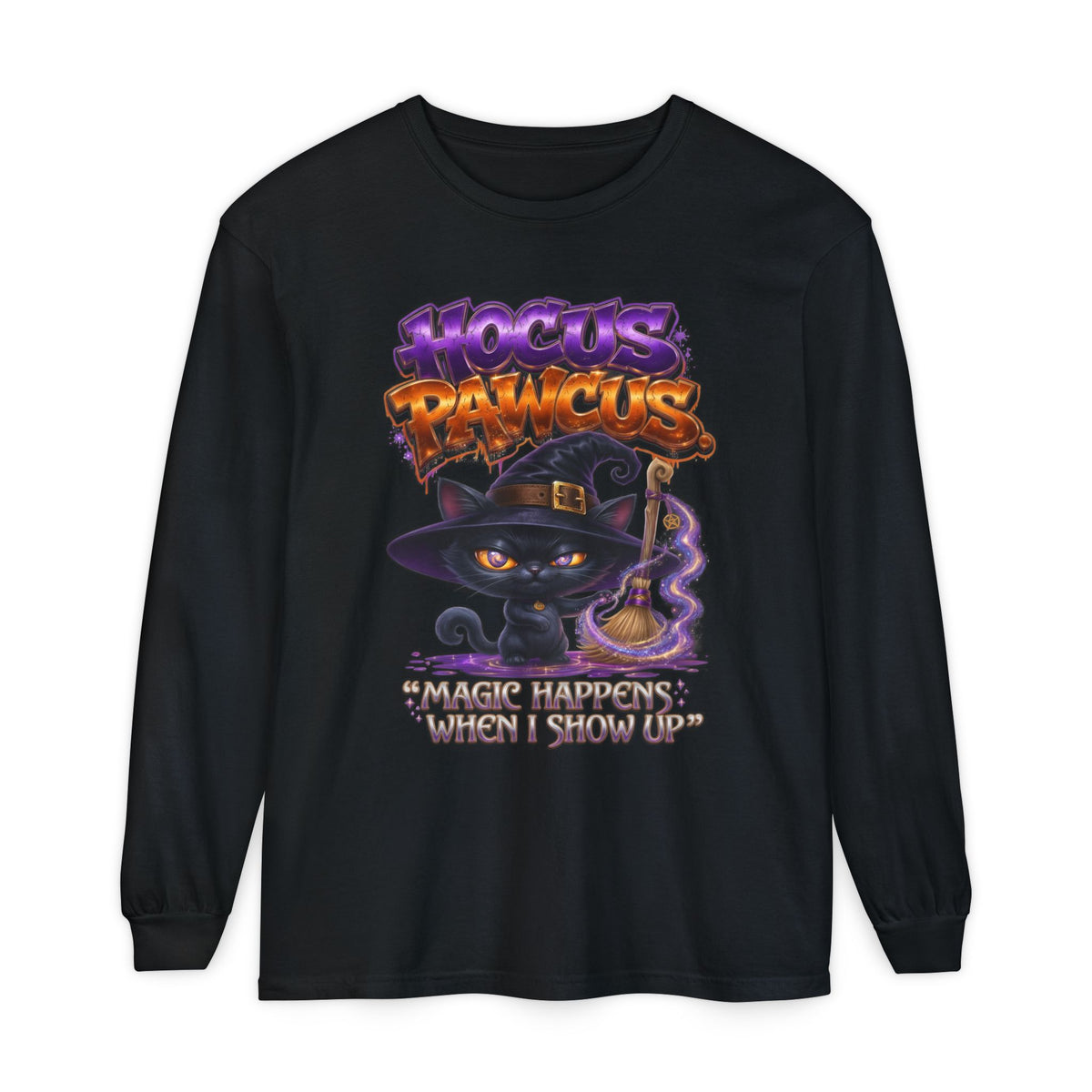 Hocus Paws Cat Witch Long Sleeve Tee — "Magic Happens When I Show Up" Halloween Shirt