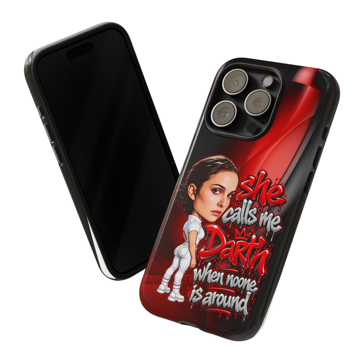 padme she calls me darth when noones around  Graphic Phone Case | Hip-Hop Inspired Tough Case | Urban Art Protective iPhone & Samsung Case