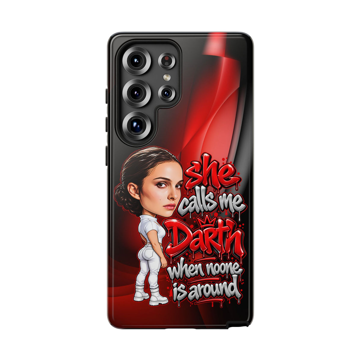 padme she calls me darth when noones around  Graphic Phone Case | Hip-Hop Inspired Tough Case | Urban Art Protective iPhone & Samsung Case