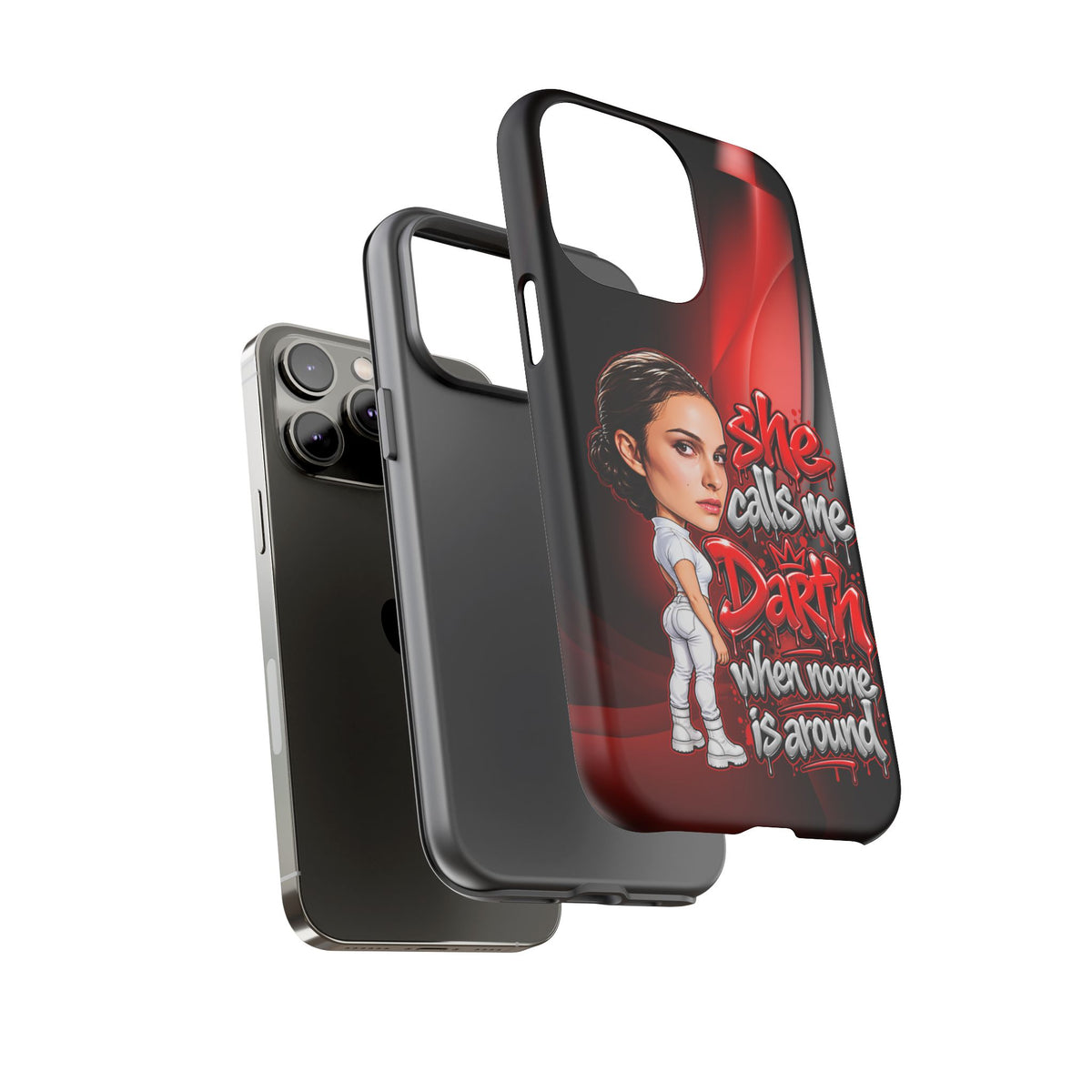 padme she calls me darth when noones around  Graphic Phone Case | Hip-Hop Inspired Tough Case | Urban Art Protective iPhone & Samsung Case