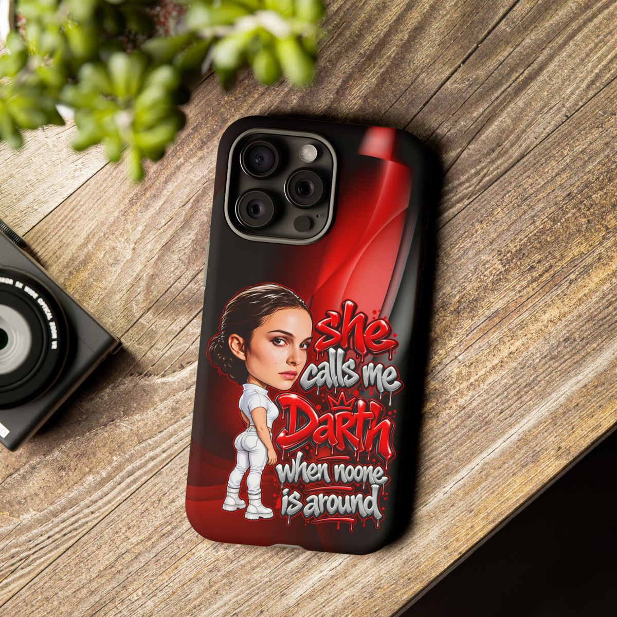 padme she calls me darth when noones around  Graphic Phone Case | Hip-Hop Inspired Tough Case | Urban Art Protective iPhone & Samsung Case