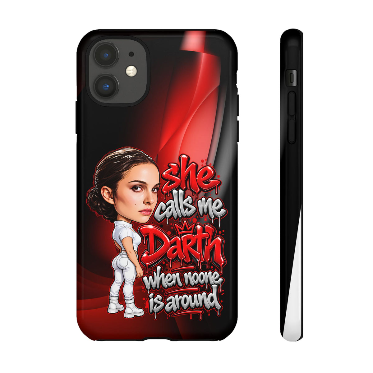 padme she calls me darth when noones around  Graphic Phone Case | Hip-Hop Inspired Tough Case | Urban Art Protective iPhone & Samsung Case