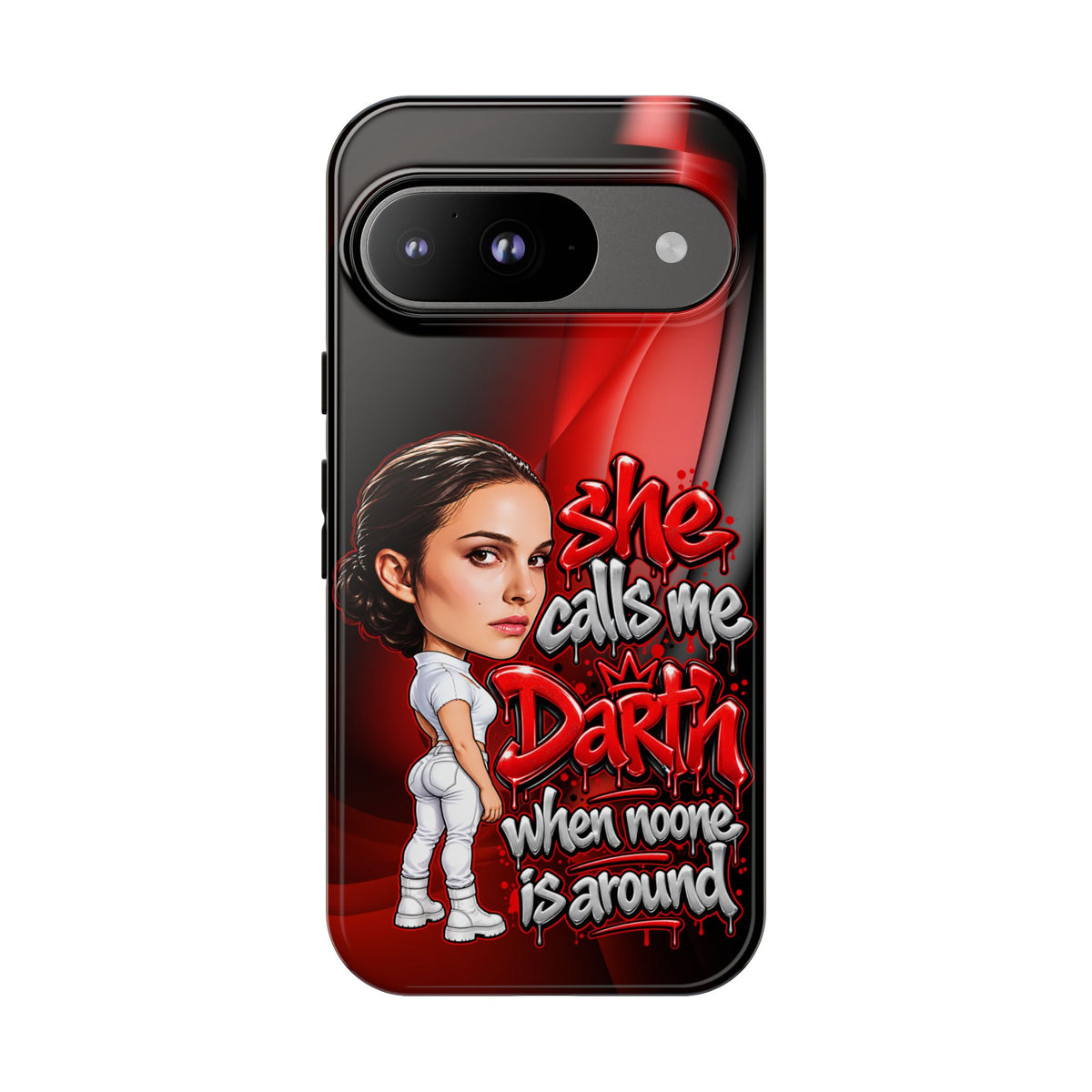 padme she calls me darth when noones around  Graphic Phone Case | Hip-Hop Inspired Tough Case | Urban Art Protective iPhone & Samsung Case