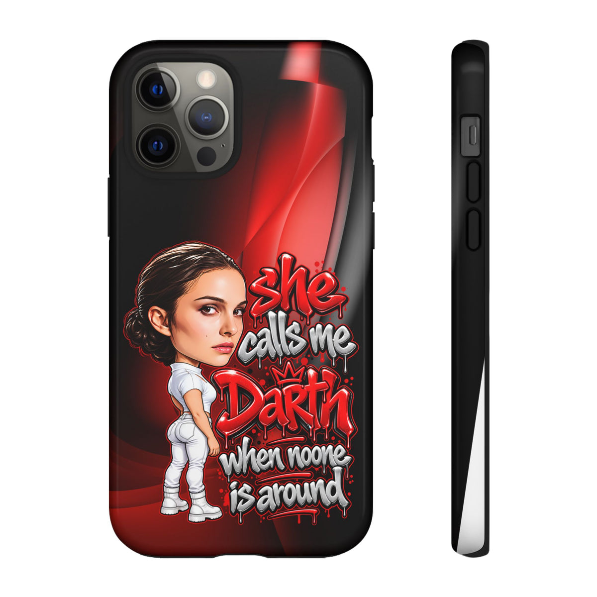 padme she calls me darth when noones around  Graphic Phone Case | Hip-Hop Inspired Tough Case | Urban Art Protective iPhone & Samsung Case