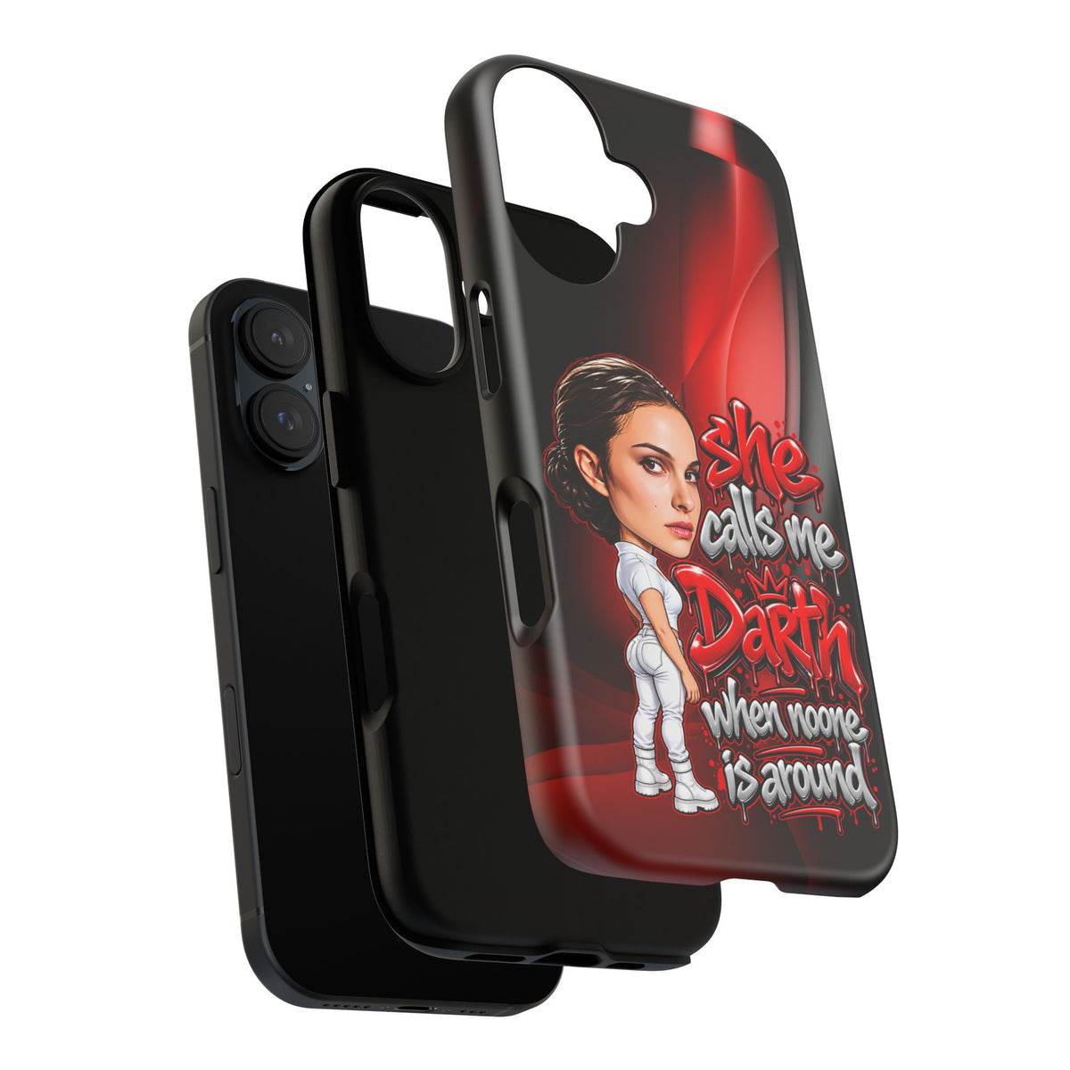 padme she calls me darth when noones around  Graphic Phone Case | Hip-Hop Inspired Tough Case | Urban Art Protective iPhone & Samsung Case