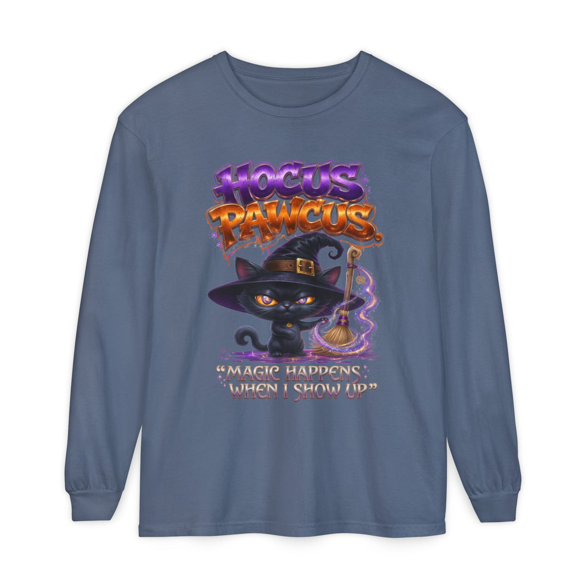 Hocus Paws Cat Witch Long Sleeve Tee — "Magic Happens When I Show Up" Halloween Shirt
