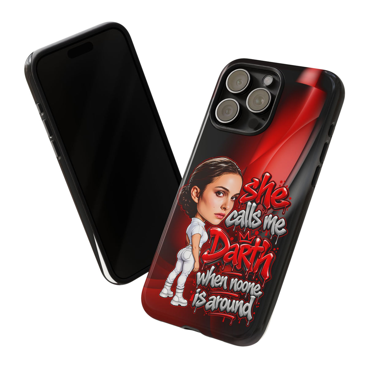 padme she calls me darth when noones around  Graphic Phone Case | Hip-Hop Inspired Tough Case | Urban Art Protective iPhone & Samsung Case