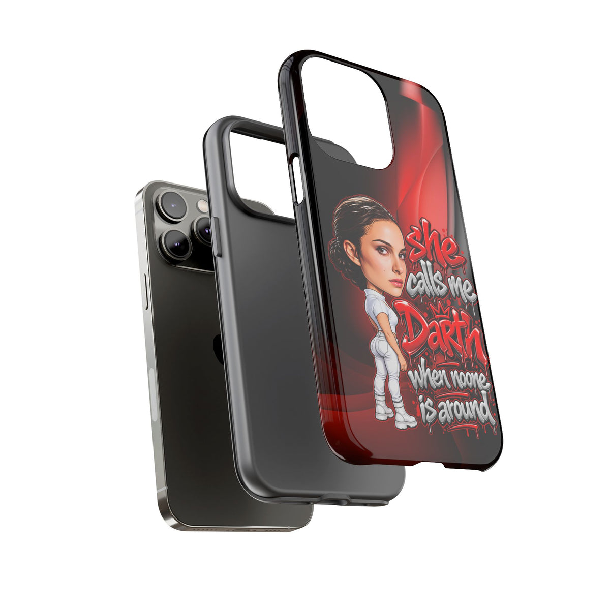 padme she calls me darth when noones around  Graphic Phone Case | Hip-Hop Inspired Tough Case | Urban Art Protective iPhone & Samsung Case