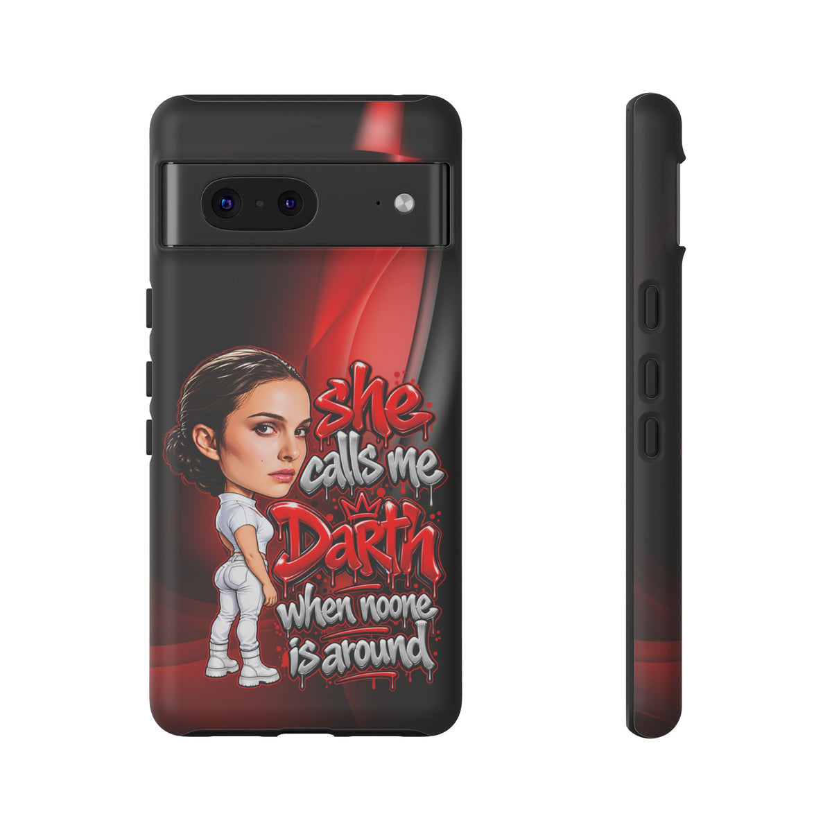 padme she calls me darth when noones around  Graphic Phone Case | Hip-Hop Inspired Tough Case | Urban Art Protective iPhone & Samsung Case