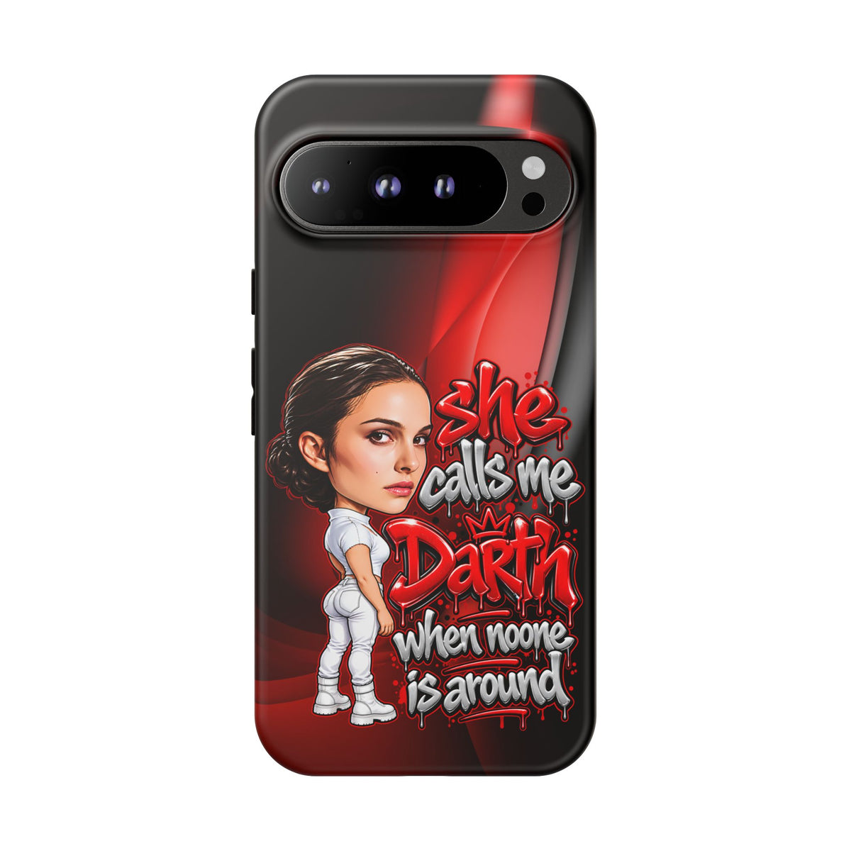padme she calls me darth when noones around  Graphic Phone Case | Hip-Hop Inspired Tough Case | Urban Art Protective iPhone & Samsung Case