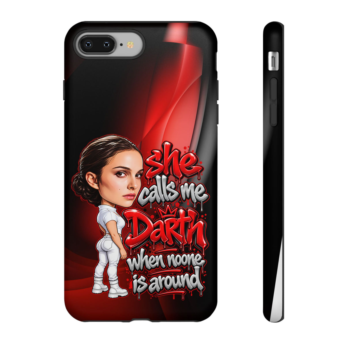 padme she calls me darth when noones around  Graphic Phone Case | Hip-Hop Inspired Tough Case | Urban Art Protective iPhone & Samsung Case