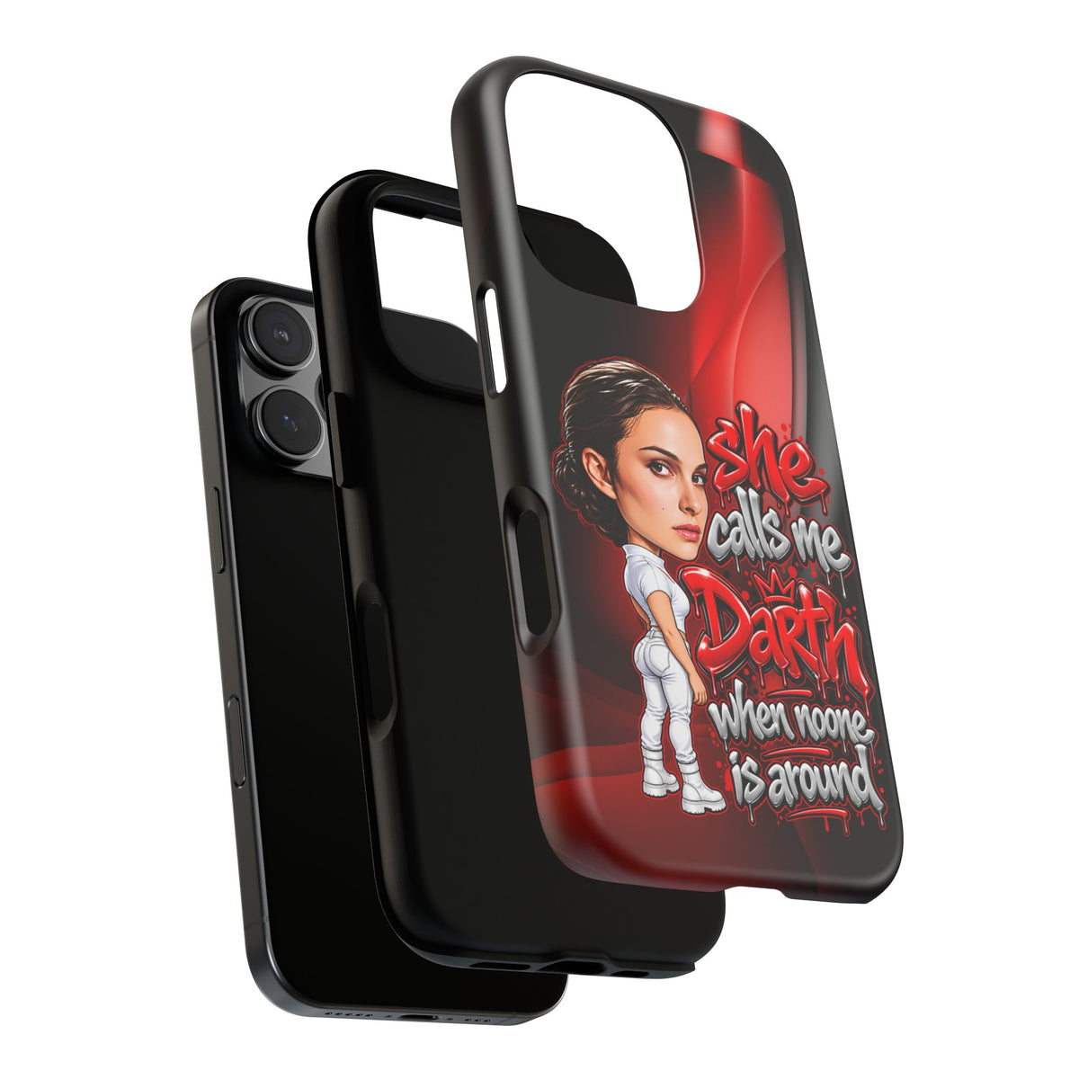 padme she calls me darth when noones around  Graphic Phone Case | Hip-Hop Inspired Tough Case | Urban Art Protective iPhone & Samsung Case