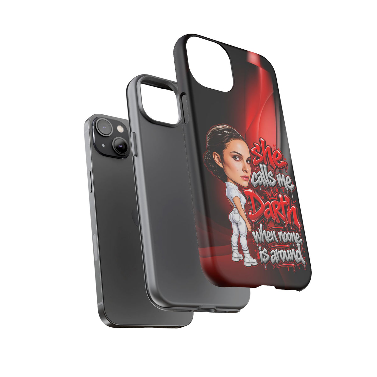 padme she calls me darth when noones around  Graphic Phone Case | Hip-Hop Inspired Tough Case | Urban Art Protective iPhone & Samsung Case