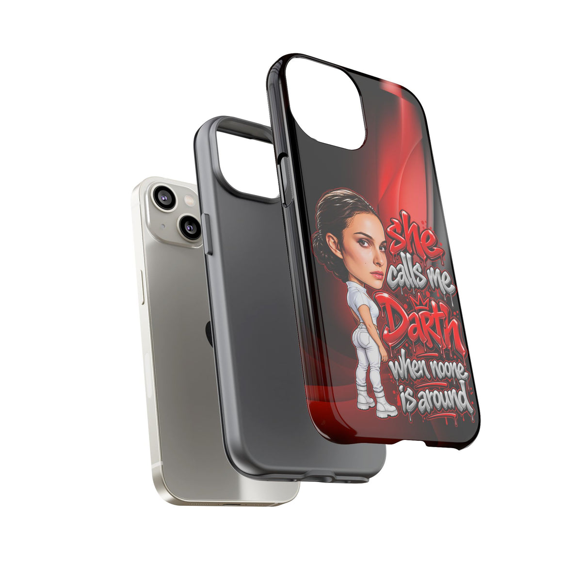 padme she calls me darth when noones around  Graphic Phone Case | Hip-Hop Inspired Tough Case | Urban Art Protective iPhone & Samsung Case