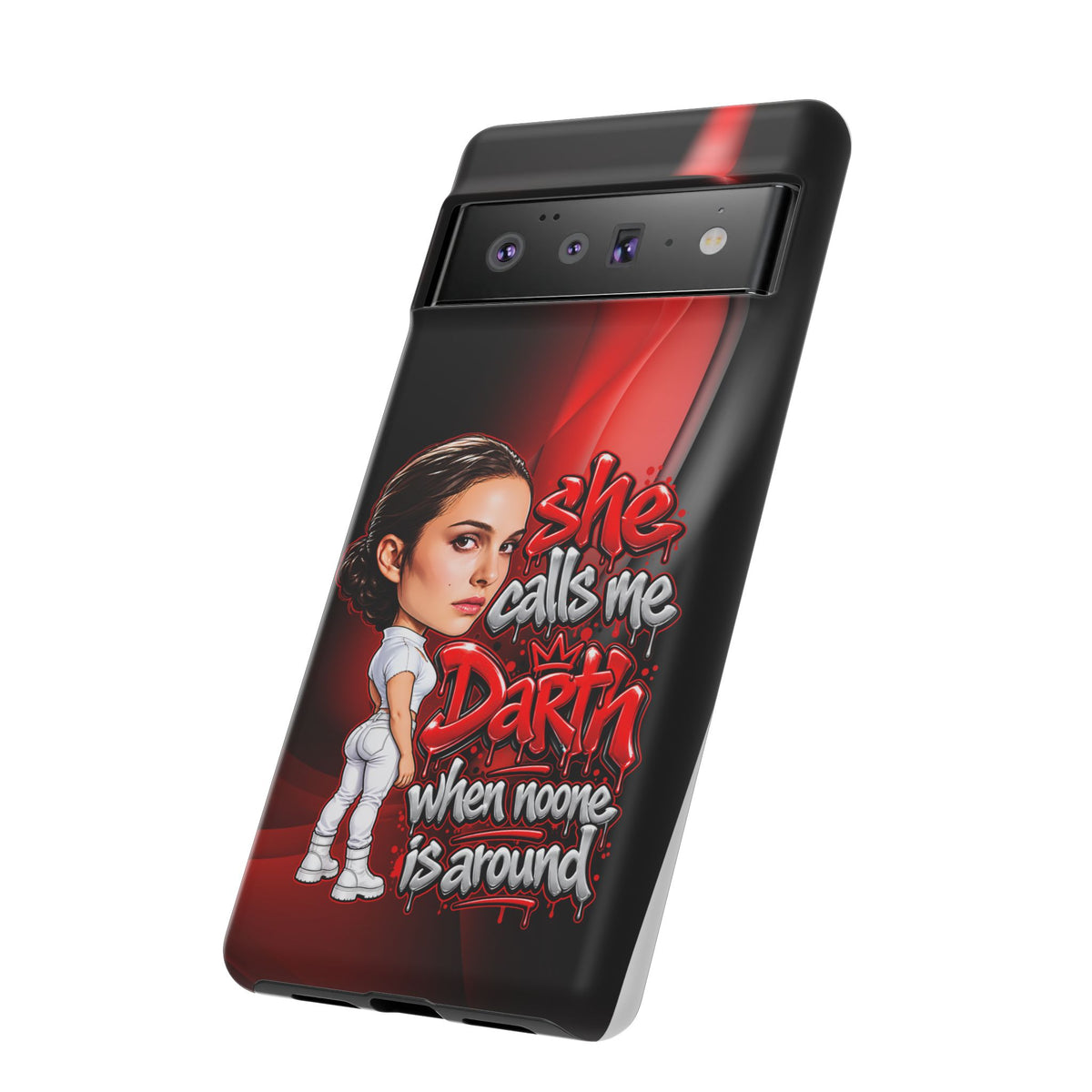 padme she calls me darth when noones around  Graphic Phone Case | Hip-Hop Inspired Tough Case | Urban Art Protective iPhone & Samsung Case