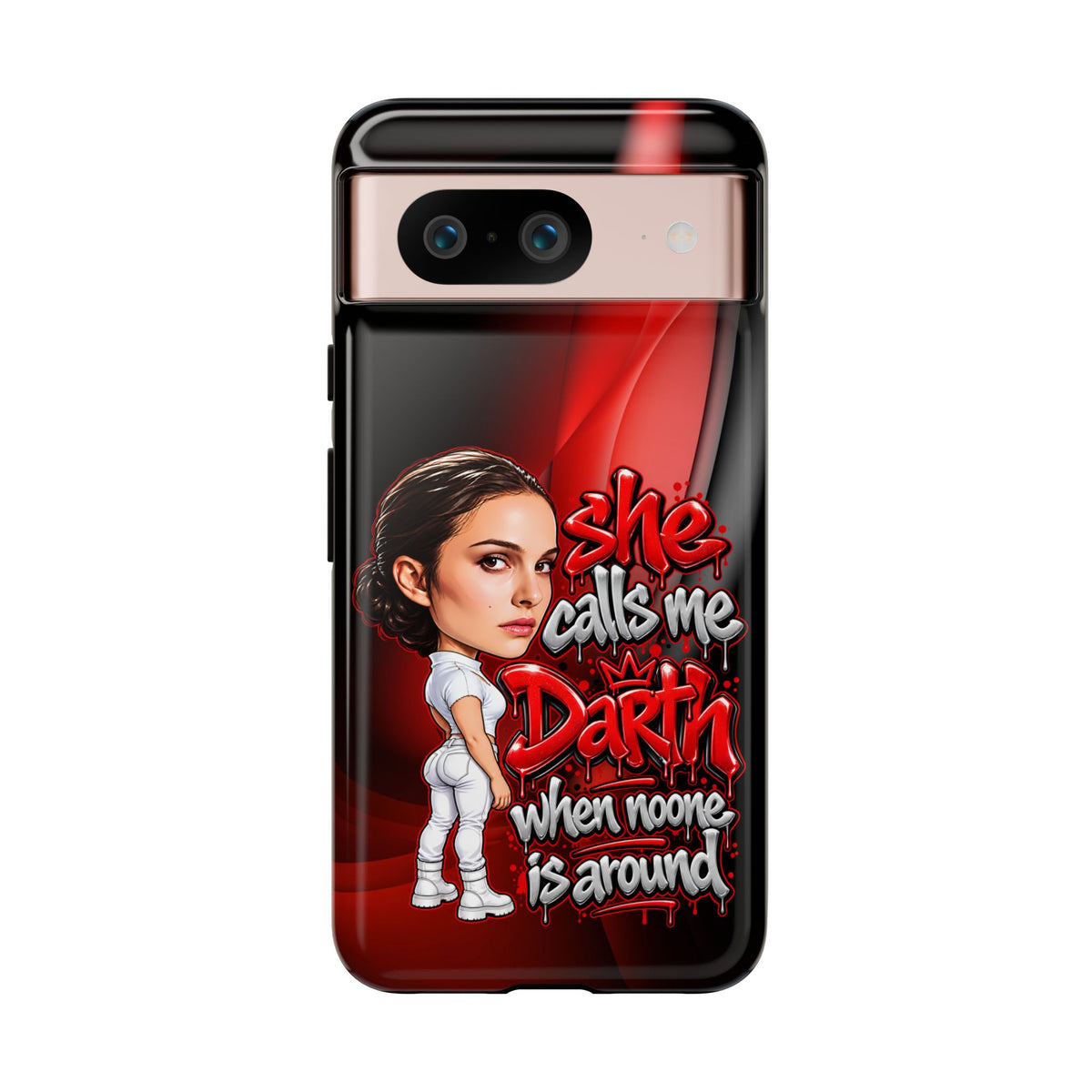 padme she calls me darth when noones around  Graphic Phone Case | Hip-Hop Inspired Tough Case | Urban Art Protective iPhone & Samsung Case